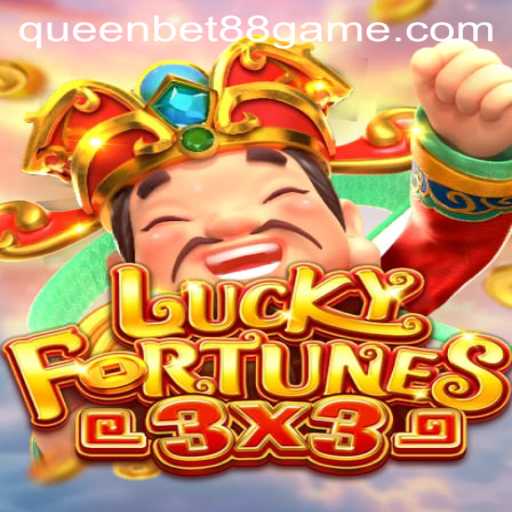 LUCKYFORTUNES3x3: A Deep Dive into the Latest Exciting Game by QUEENBET88