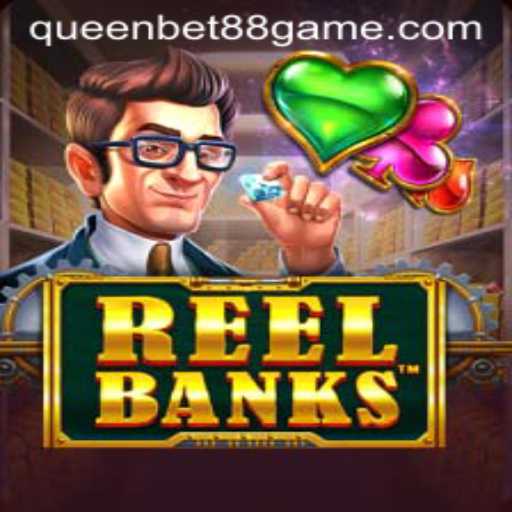 Exploring the Thrills of ReelBanks: A Deep Dive into the Game on QUEENBET88
