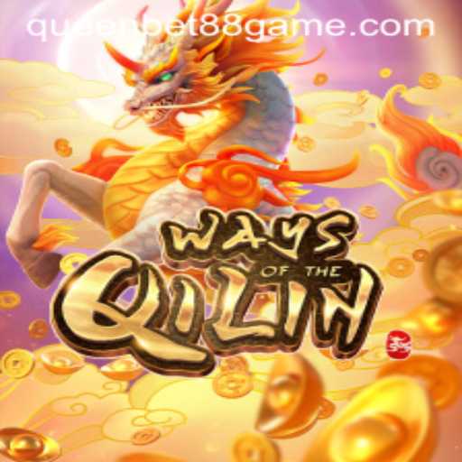 Ways of the Qilin: Exploring the Enchanting World of QUEENBET88's Latest Game
